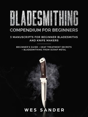 cover image of Bladesmithing Compendium for Beginners